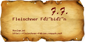 Fleischner Fábián névjegykártya